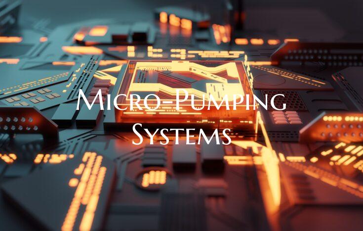 Micro-Pumping Systems