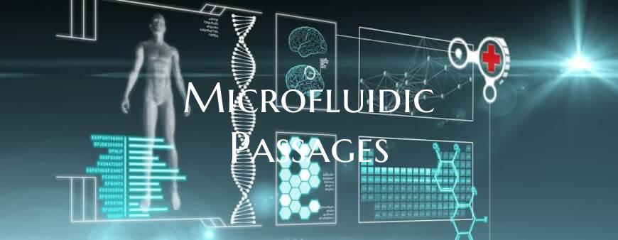 Microfluidic Passages