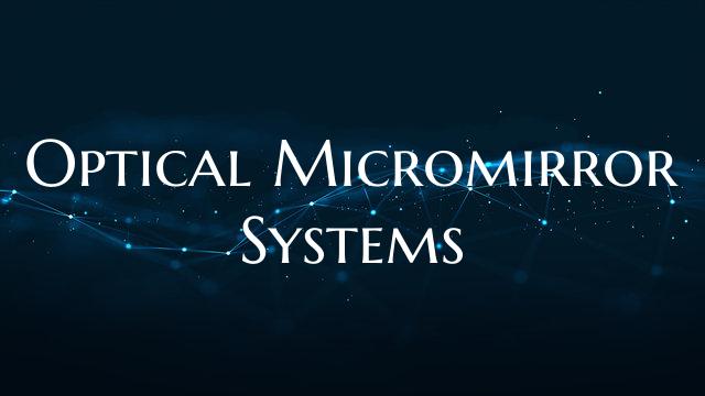 Optical Micromirror Systems